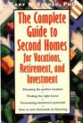 The Complete Guide to Second Homes for Vacation Retirement and Investment