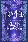 Trapped (Iron Druid Chronicles, Bk 5)