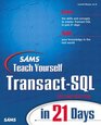 Sams Teach Yourself TransactSQL in 21 Days