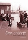 Seachange Wivenhoe Remembered