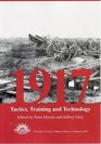 1917 Tactics Training and Technology  The 2007 Chief of Army Military History Conference