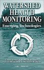 Watershed Health Monitoring  Emerging Technologies