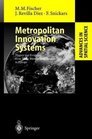 Metropolitan Innovation Systems Theory and Evidence from Three Metropolitan Regions in Europe