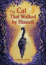 Cat That Walked by Himself Small Book