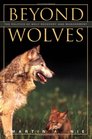 Beyond Wolves The Politics of Wolf Recovery and Management