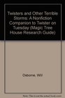 Twisters and Other Terrible Storms A Nonfiction Companion to Twister on Tuesday