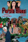 Persia Blues Volume 2 Love and War