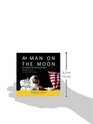 A Man on the Moon The Voyages of the Apollo Astronauts