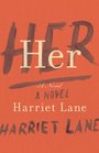 Her: A Novel