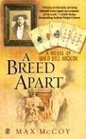 A Breed Apart A Novel of Wild Bill Hickok