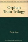 Orphan Train Trilogy