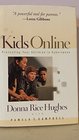 Kids Online Protecting Your Children in Cyberspace