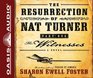 The Resurrection of Nat Turner Part 1 The Witnesses A Novel