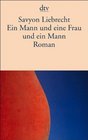 Ein Mann und eine Frau und ein Mann Roman