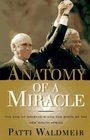 Anatomy of a Miracle The End of Apartheid and the Birth of the New South Africa