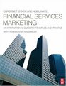 Financial Services Marketing An international guide to principles and practice