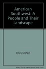 American Southwest A People and Their Landscape