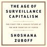 The Age Of Surveillance Capitalism The Fight for a Human Future at the New Frontier of Power