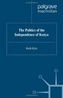 The Politics of the Independence of Kenya