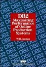 DB2 Maximizing Performance of Online Production Systems