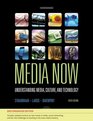 Media Now 2010 Update Understanding Media Culture and Technology Enhanced