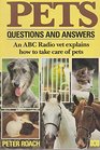 Pets questions and answers An ABC Radio vet explains how to take care of pets