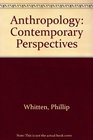 Anthropology Contemporary Perspectives