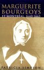 Marguerite Bourgeoys Et Montreal 16401665