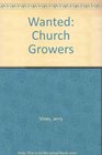 Wanted Church Growers