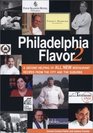 Philadelphia Flavor 2 A Second Helping of All New Restaurant Recipes from the City and the Suburbs