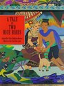 A Tale of Two Rice Birds A Folktale from Thailand