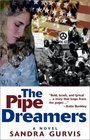 The Pipe Dreamers