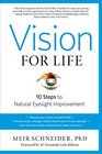 Vision for Life Revised Edition Ten Steps to Natural Eyesight Improvement