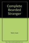 The Complete Bearded Stranger