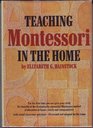 Teaching Montessori in the Home Pre School