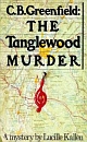 C B GreenfieldThe Tanglewood Murder