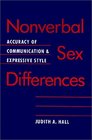 Nonverbal Sex Differences  Communication Accuracy and Expressive Style