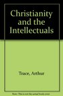Christianity and the Intellectuals
