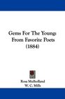 Gems For The Young From Favorite Poets