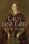 Lady Jane Grey A Tudor Mystery