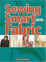 Sewing Smart With Fabric