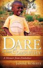 Dare to Love Completely