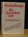 Psychotherapy The hazardous cure