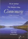 Sli an Iarthair or the Western Way in Connemara A Walkers' Map and Guide
