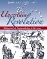 The Uncertain Revolution Washington and the Continental Army at Morristown