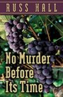 Five Star First Edition Mystery  No Murder Before Its Time