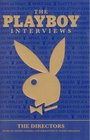The Playboy Interviews The Directors