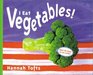 I Eat Vegetables