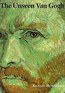 The Unseen Van Gogh