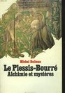 Le PlessisBourre alchimie et mysteres